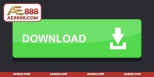 Tải app AE888 - Hướng dẫn tải app an toàn cho Android & iOS